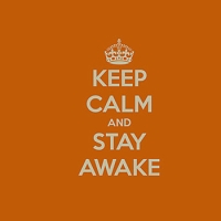 Keep Calm And Stay Awake 59