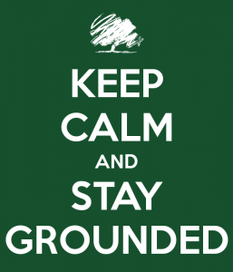 keep-calm-and-stay-grounded